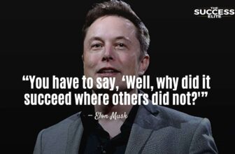 Top 40 Elon Musk Quotes To Start Your Own Company