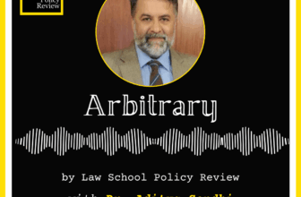 LSPR Podcast with Dr. Aditya Sondhi – Law School Policy Review