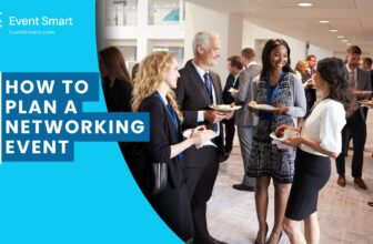 How to Plan a Networking Event: Tips & Strategies
