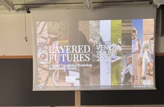 Trend Forecasting Workshop in Venice: Design Futures