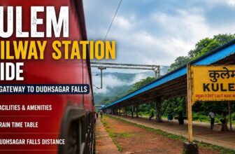 Kulem Railway Station Guide: Facilities, Train Time Table, Dhudhsagar Falls Distance – Amazing Tour India