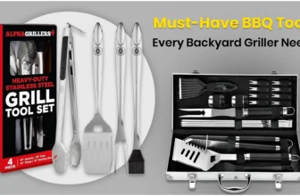 Must-Have BBQ Tools Every Backyard Griller Needs