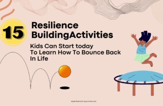 #15 Resilience Building Activities Kids Can Start Today