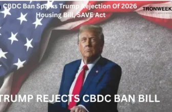 CBDC Ban Sparks Trump Rejection Of 2026 Housing Bill