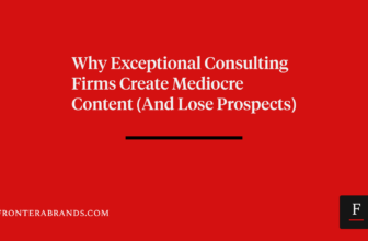 Why Exceptional Consulting Firms Create Mediocre Content (And Lose Prospects)