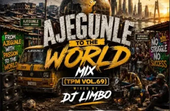 DJ Limbo – Ajegunle To The World Mix (TPM VOL.69) Mp3 Download