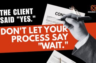 Your Agent Earned the Yes. Don’t Lose It in the Paperwork. – InsuredMine CRM