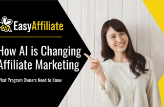 How AI is Changing Affiliate Marketing (What Program Owners Need to Know)