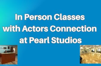 In Person Classes with Actors Connection at Pearl Studios