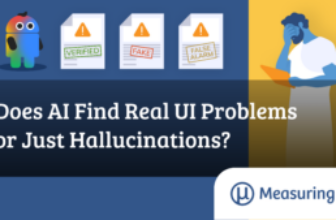 Does AI Find Real UI Problems or Just Hallucinations? – MeasuringU