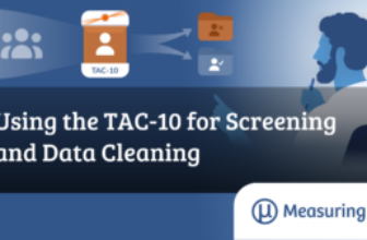 Using the TAC-10 for Screening and Data Cleaning – MeasuringU