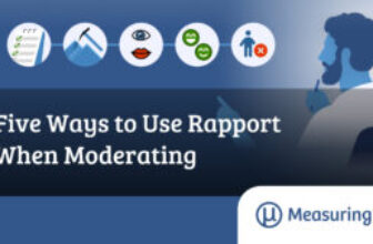 Five Ways to Use Rapport When Moderating – MeasuringU