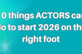 10 things ACTORS can do to start 2026 on the right foot