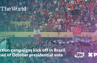 Election campaigns kick off in Brazil ahead of October presidential vote