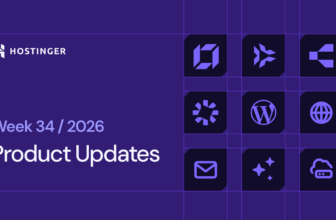 Hostinger weekly product updates: Week 34, 2026