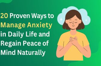 20 Proven Ways to Manage Anxiety in Daily Life and Regain Peace of Mind Naturally