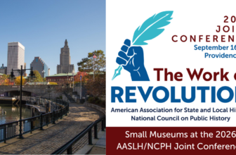 Small Museums at the 2026 AASLH/NCPH Joint Conference – AASLH
