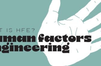 What is HFE: Human Factors Engineering?