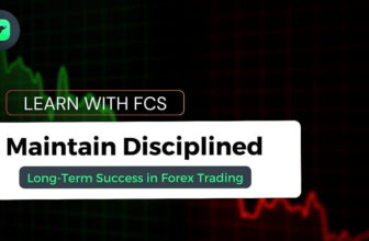 Maintain Disciplined Trading Habits for Long-Term Success in Forex Trading