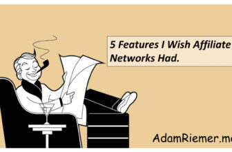 5 Features I Wish Affiliate Networks Had