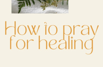 How to Pray for Healing