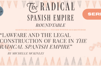 Lawfare and the Legal Construction of Race in The Radical Spanish Empire
