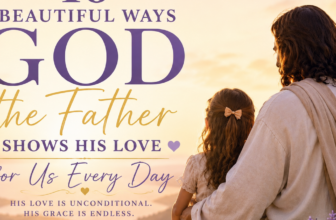 10 Ways God the Father shows His Love For Us