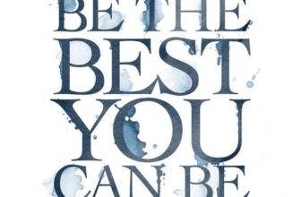 BE THE BEST YOU CAN BE!