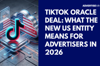 TikTok Oracle Deal: What the New US Entity Means for Advertisers in 2026