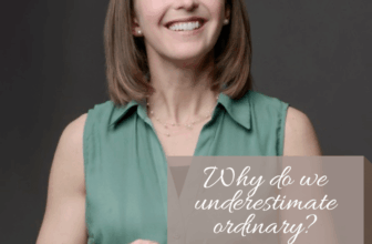 Why Do We Underestimate the Ordinary?
