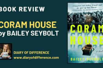 Coram House by Bailey Seybolt [BOOK REVIEW]