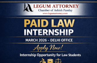 Paid Law Internship at Legum Attorney, Delhi (On-Site): Apply by 15th March