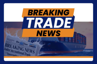 Breaking Trade News: CAPE Phase 3 Postponed, Canada 338 Tariffs Delayed