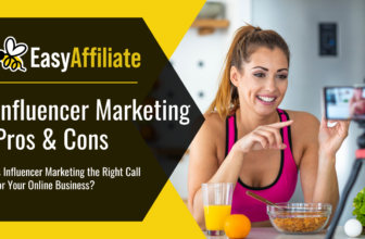 Pros and Cons of Influencer Marketing (Is It Worth It?)