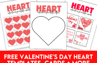 FREE Printable Valentine’s Day Heart Templates, Cards + More