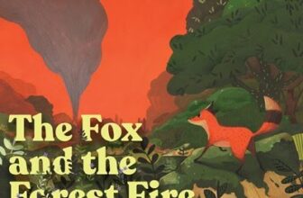 The Fox and the Forest Fire — sharing about a disaster with young readers (ages 5-9)