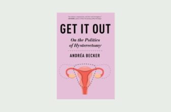 On the Politics of Hysterectomy’ – Somatosphere