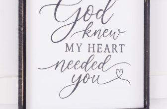 God Knew My Heart Needed You Sign (thrifted redo!)