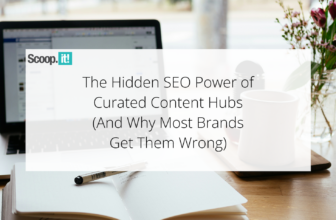 The Hidden SEO Power of Curated Content Hubs (And Why Most Brands Get Them Wrong)