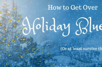 How to Get Over Holiday Blues