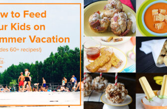 How to Feed Your Kids on Summer Vacation
