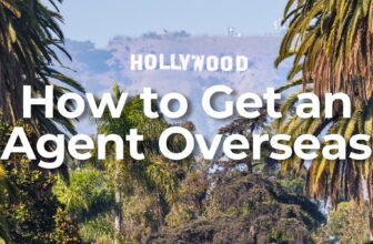 How to Get an International Acting Agent (Without Moving Abroad First)