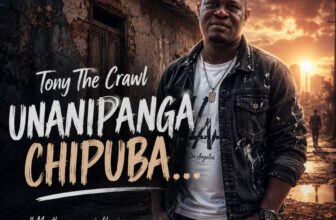 Tony The Crawl – Unanipanga Chipuba | Mp3 Download