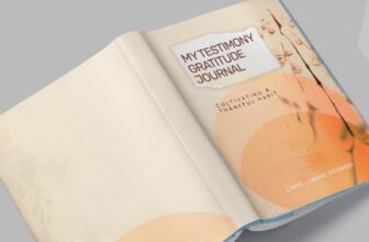 My Journey to Creating a Testimony Journal