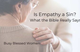 Is Empathy a Sin? What the Bible Really Says