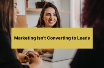 Why Your Marketing Isn’t Converting to Leads (And It’s Not Visibility) – EC Marketing Agency