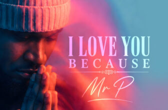 Mr P – I Love You Because MP3 Download