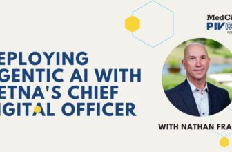 MedCity Pivot: How Aetna is Adopting Agentic AI