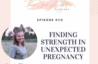 Finding Strength In Unexpected Pregnancy