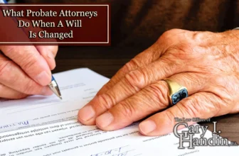 How Does A Probate Attorney Handle Challenged Wills?